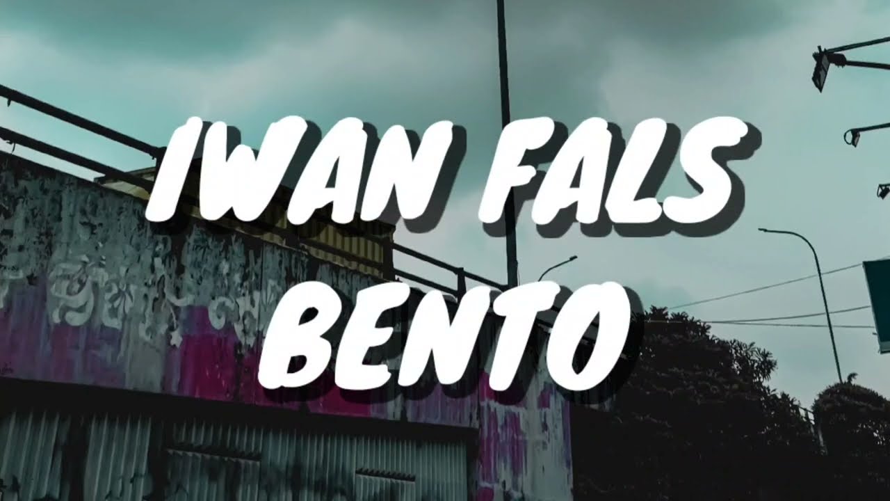 Iwan Fals - Bento (Lirik)