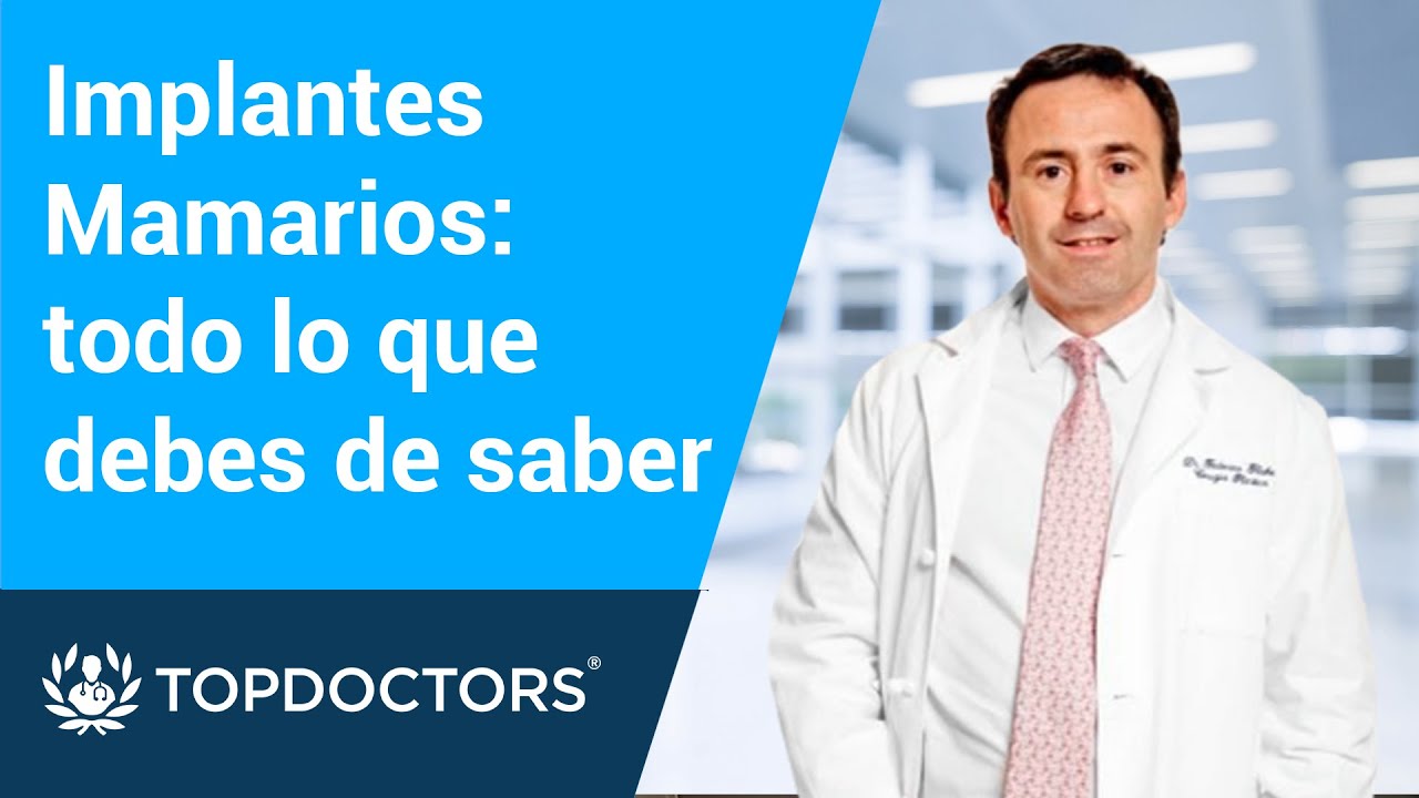 Implantes Mamarios: todo lo que debes de saber | Top Doctors LATAM