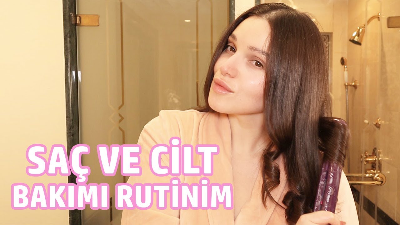 Cilt ve Saç Bakım Rutinim | Alev Karslı