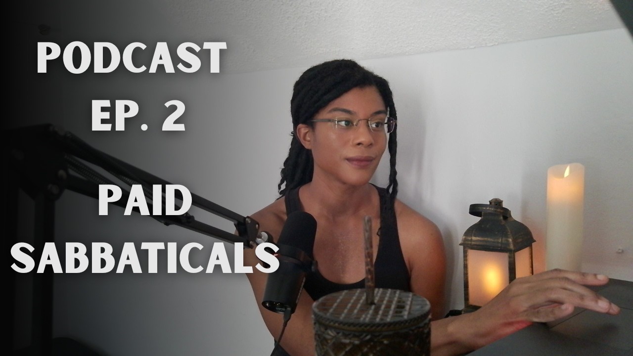 #002 Take a Paid Sabbatical | Podcast