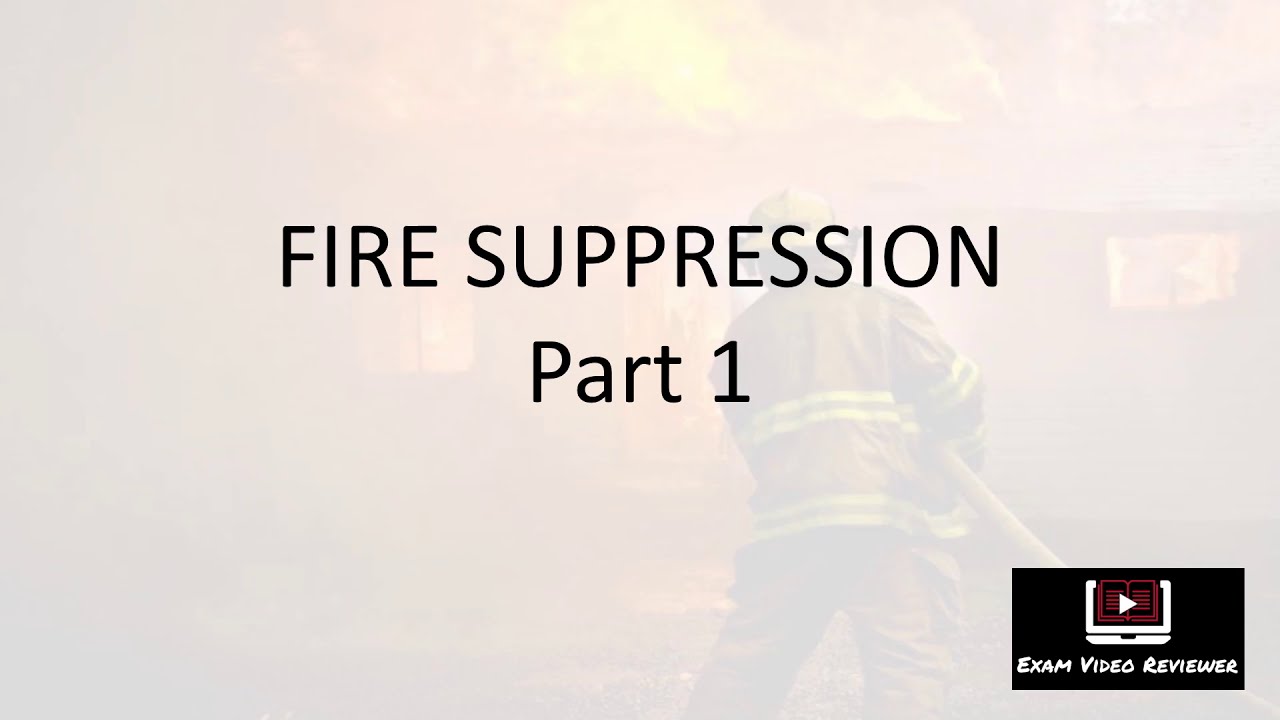 Fire Officer Exam Reviewer, Fire Suppression Part 1