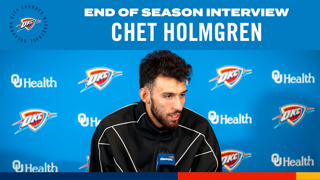Chet Holmgren | 2025-26 End-of-Season Interviews | OKC Thunder