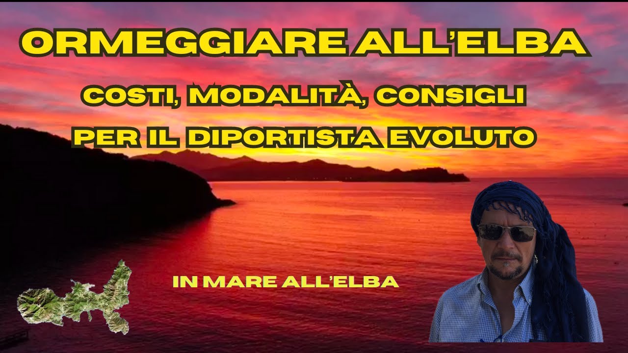 Ormeggiare all'Elba per i diportisti evoluti