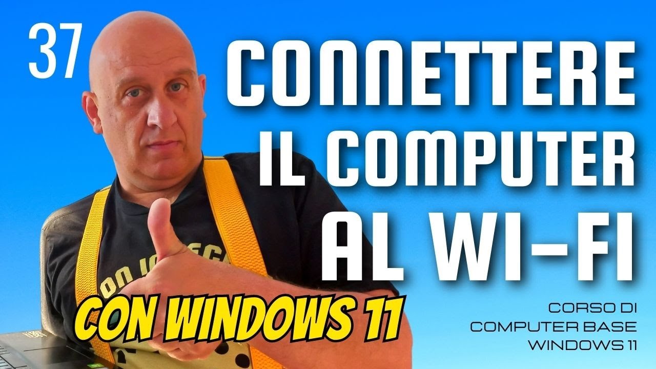 Collegare a internet col Wi-Fi con windows 11| Corso di computer base windows 11