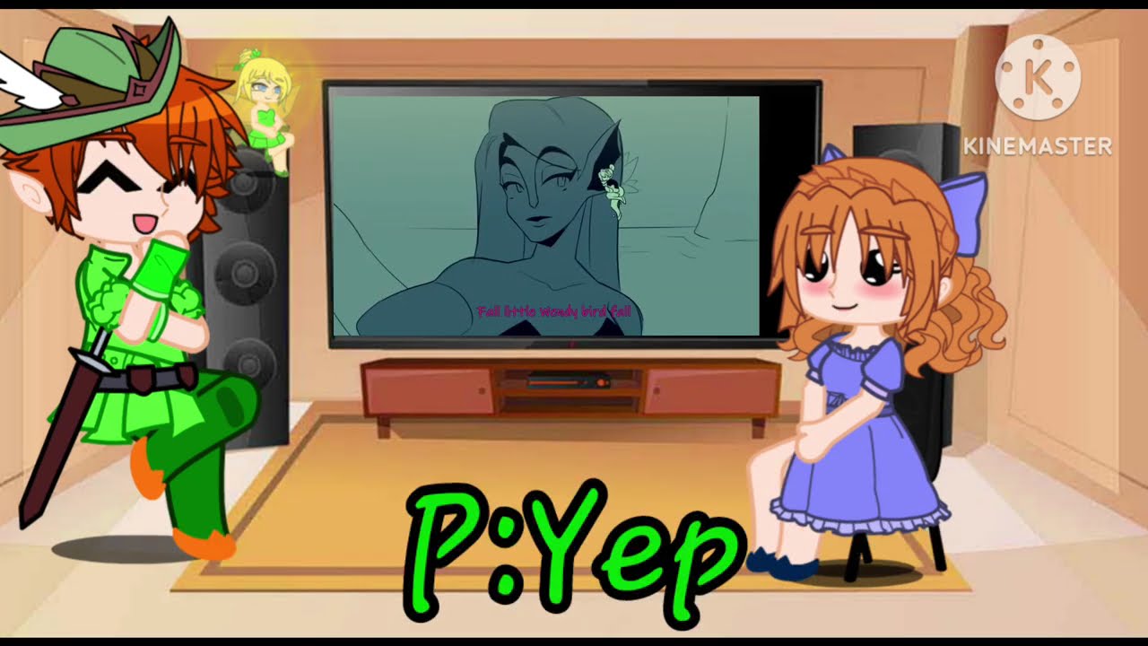 ◆Peter Pan, Wendy and Tinkerbell react to Tinkerbell's villain song◆