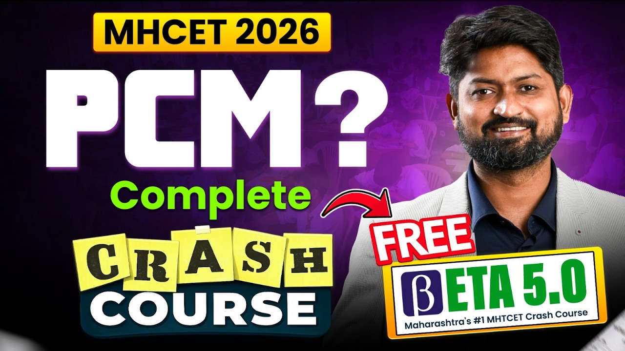 MHTCET 2026 Complete PCM Crash Course | Beta 5.0 🔥 FREE  | Comeback Plan#mhtcet2026