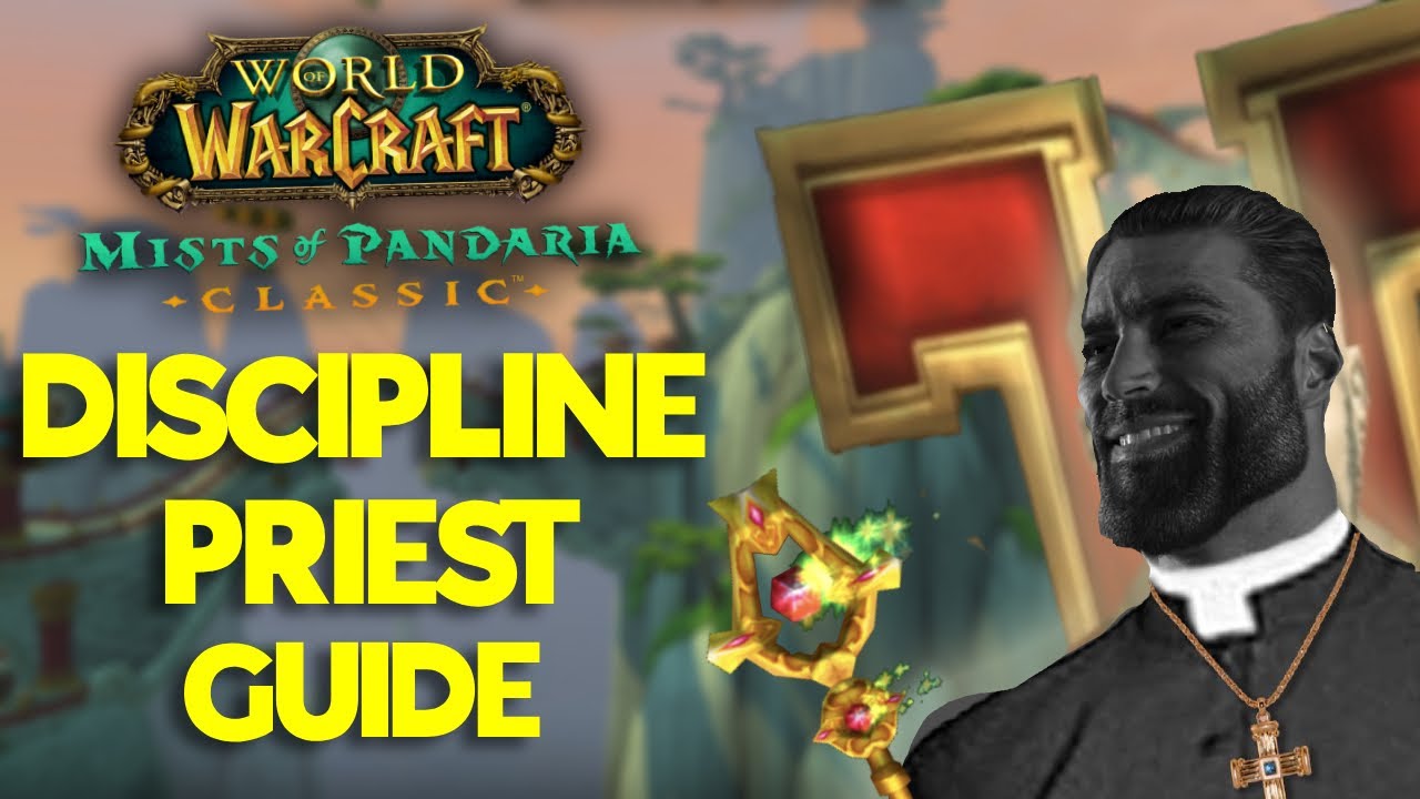 MoP Classic Discipline Priest - A Complete Guide