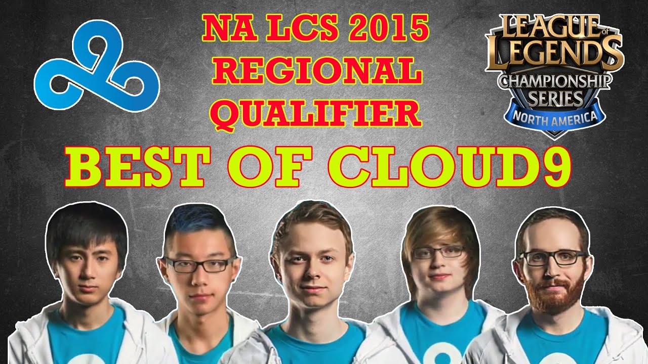 Best of Cloud9 - 2015 NA LCS Regional Qualifier