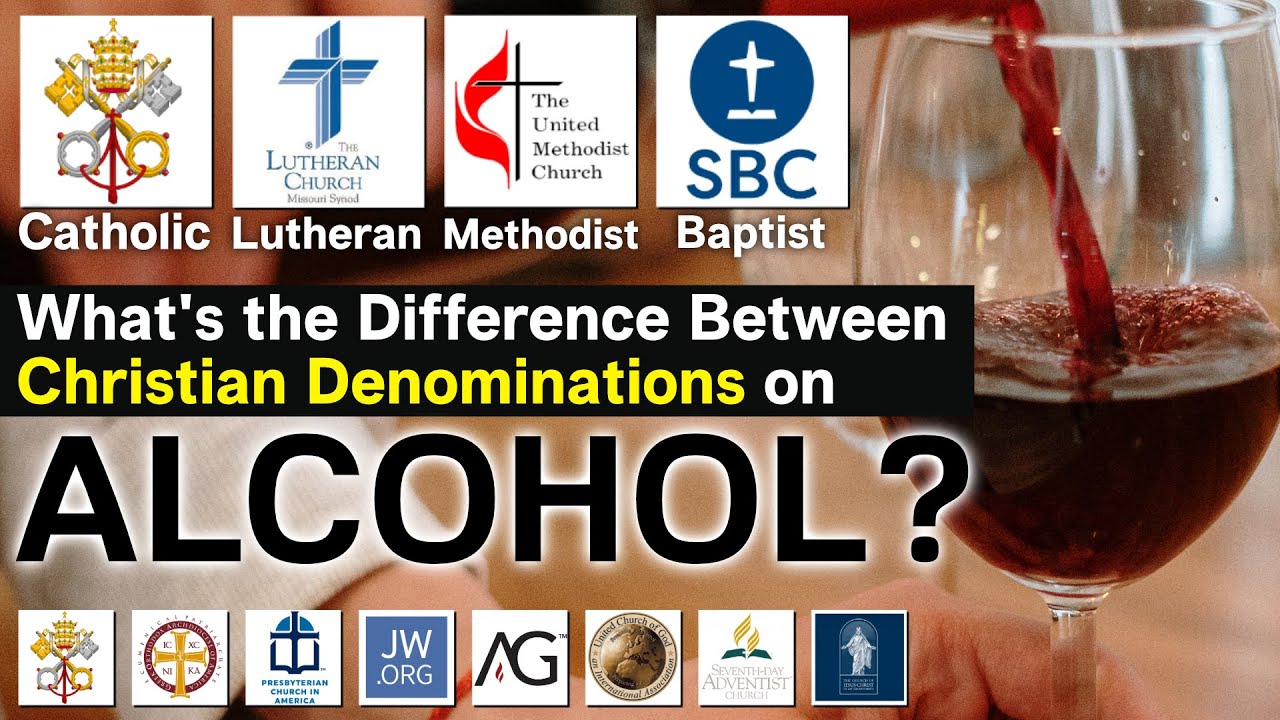 What's the Difference Between Christian Denominations? (Alcohol)