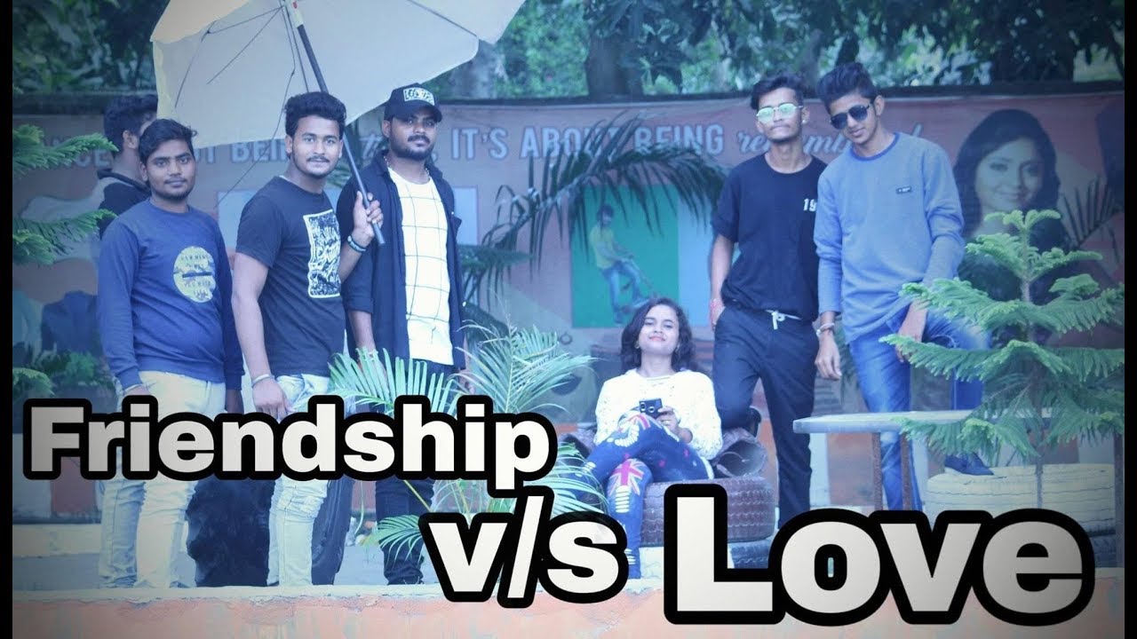 Pyar Vs Dosti || Love Vs Friendship || Abhinav Arya