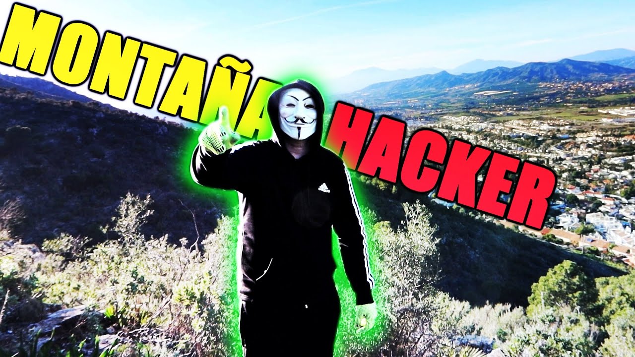SUBIMOS A LA MONTAÑA HACKER*Buscando la flor hacker*