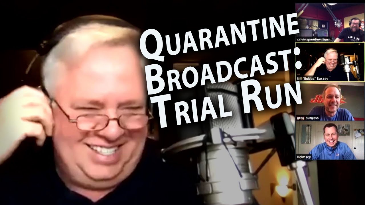 Quarantine Broadcast: Trial Run