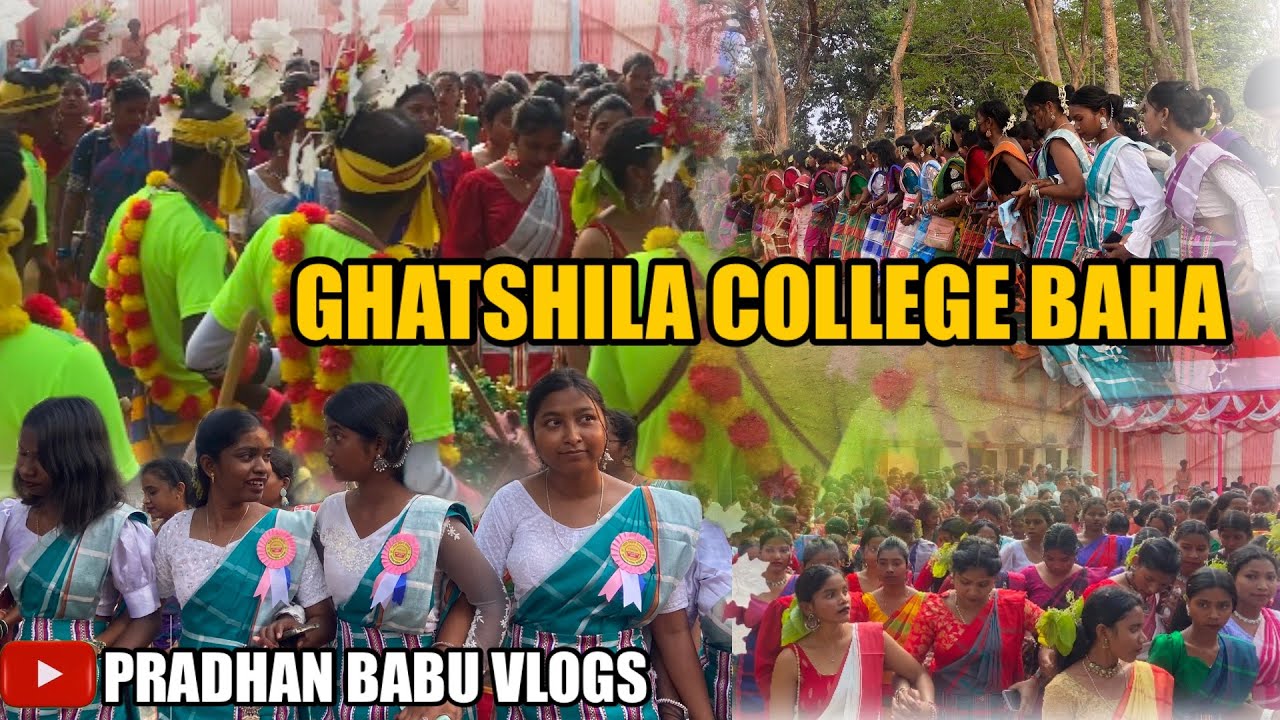 GHATSHILA COLLEGE BAHA //SANTHALI VLOGS VIDEO//PRADHAN BABU VLOGS @pradhanbabu3780 