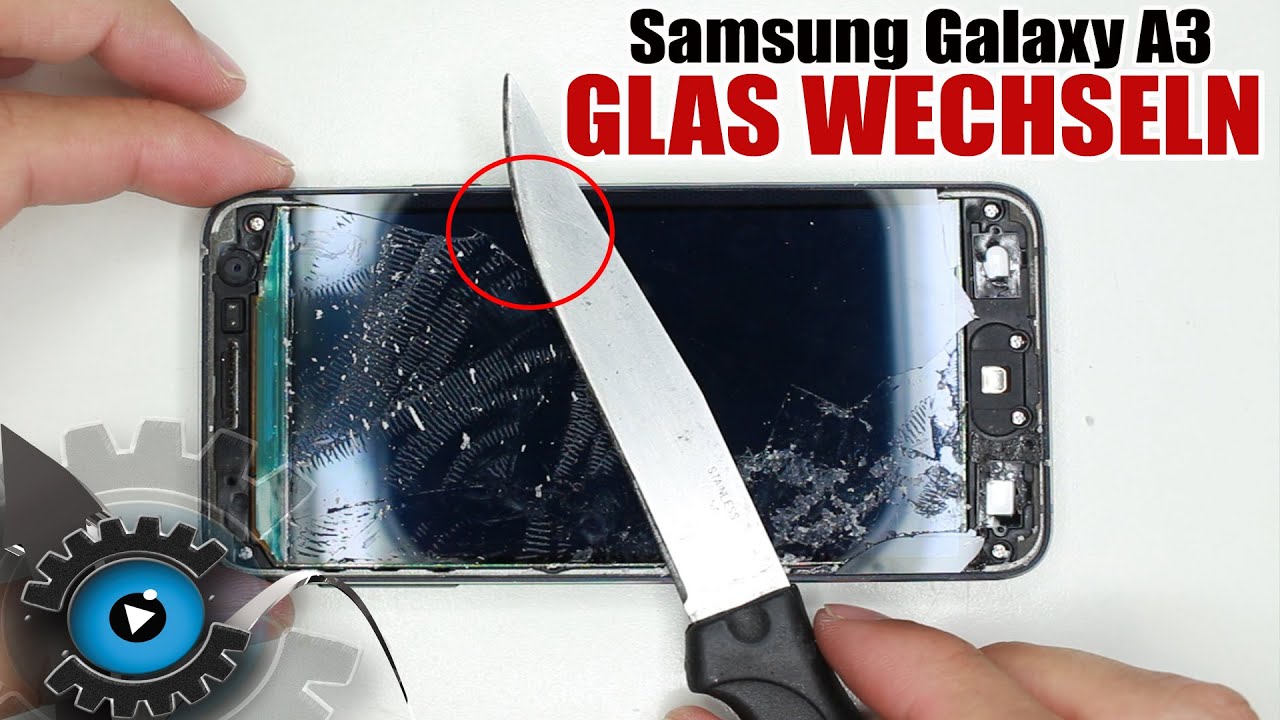 Samsung Galaxy A3 Glas Wechseln Tauschen unter 20&euro; Reparieren [Deutsch/German]