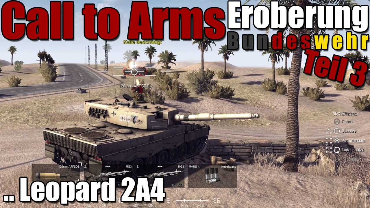 Call to Arms Eroberung mit der Bundeswehr Teil 3, Leopard 2A4