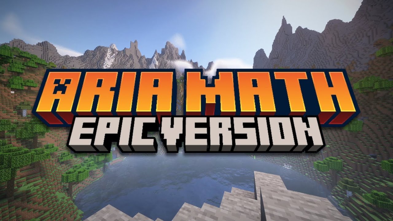 Aria Math | Epic Version