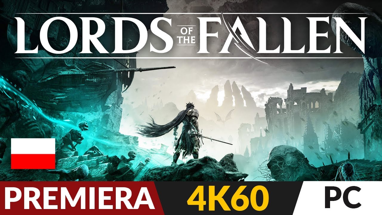 Lords of the Fallen PL ⚔️ Gameplay 👻 Nowy soulslike | Gameplay po polsku 4K