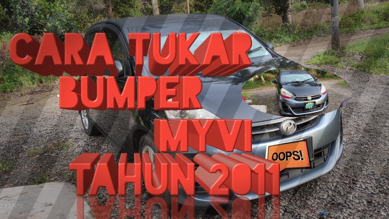 cara tukar bumper myvi lagi best 2011 (bumper standert ke bumper SE)