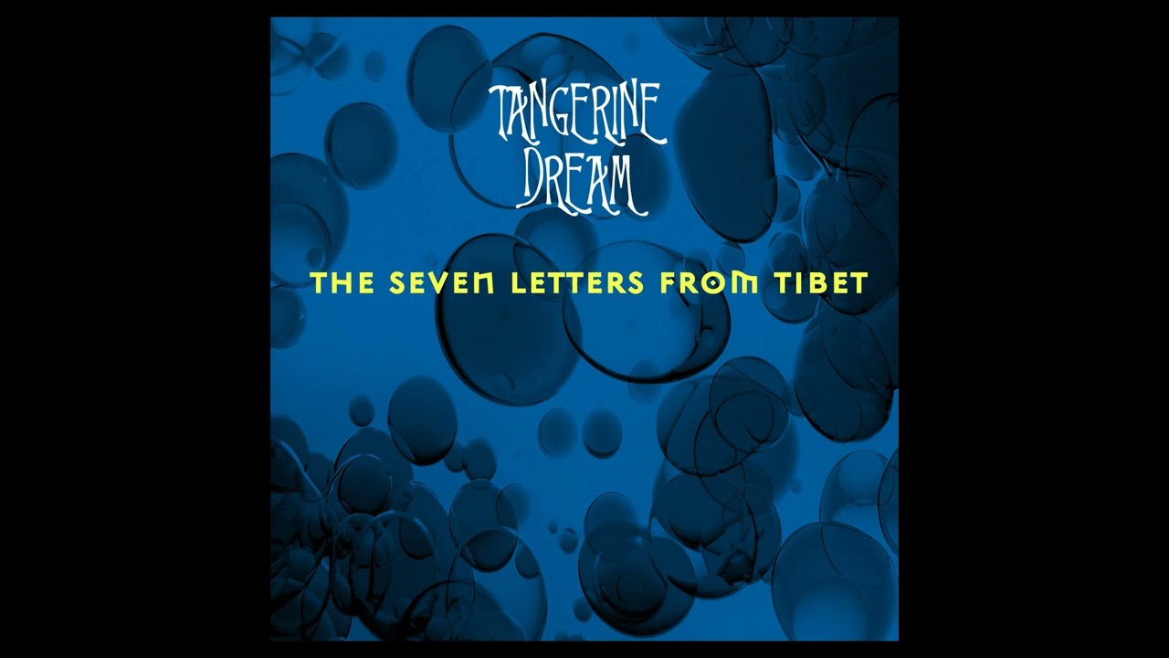 (432 HZ) Tangerine Dream - The Seven Letters from Tibet [Full Album]