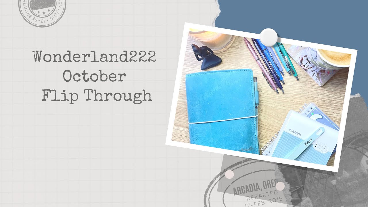 Wonderland222 October Flip Through