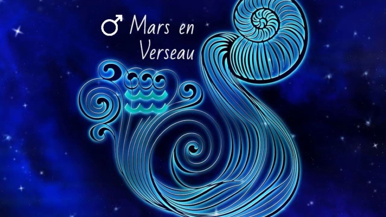♂ Mars en Verseau ♒ || Astrologie