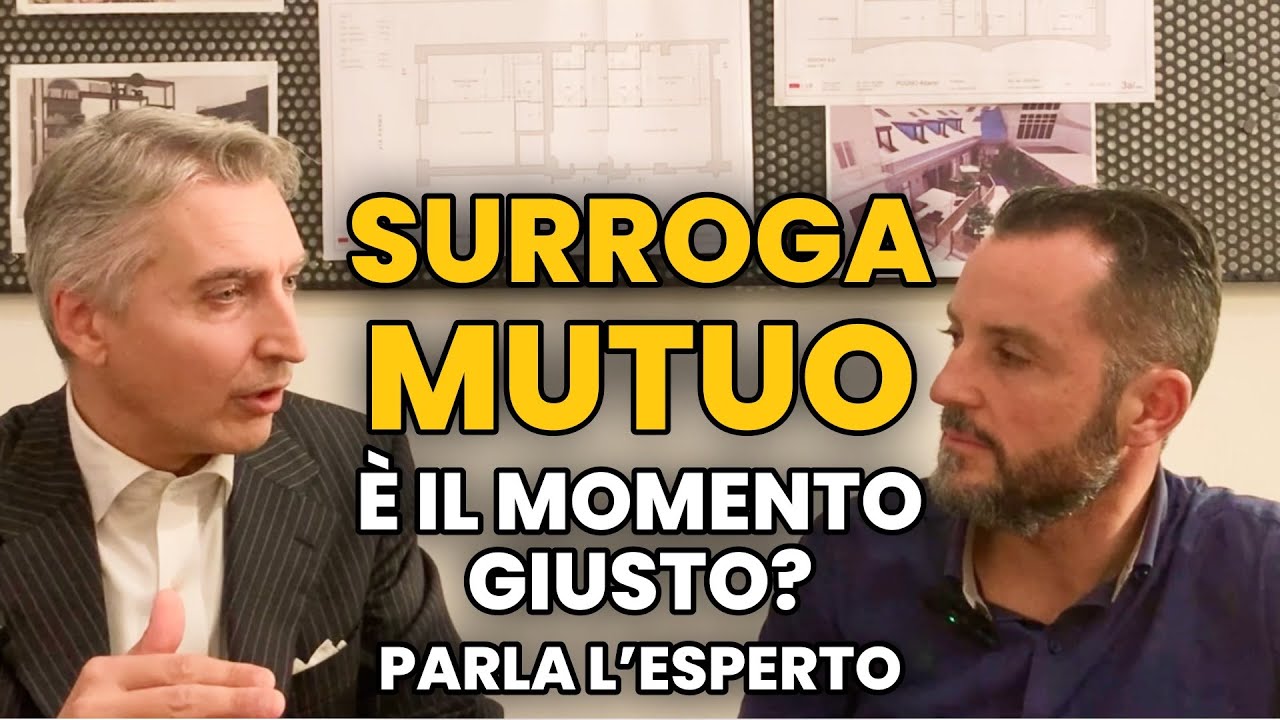 SURROGA MUTUO, è il momento di surrogare o è meglio attendere?
