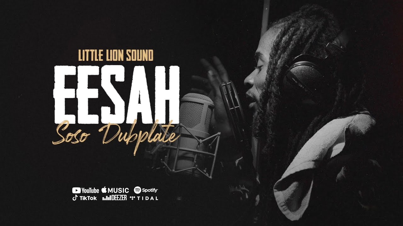 Eesah - Soso Remix - Dubplate - Little Lion Sound