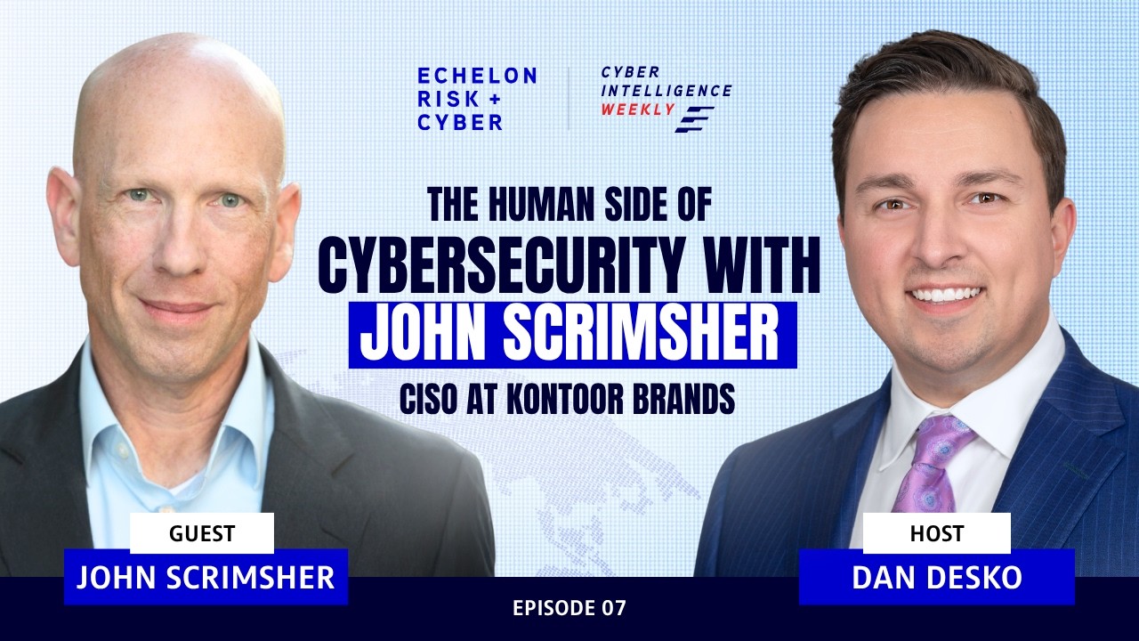 The Human Side of Cybersecurity with John Scrimsher (Kontoor Brands)