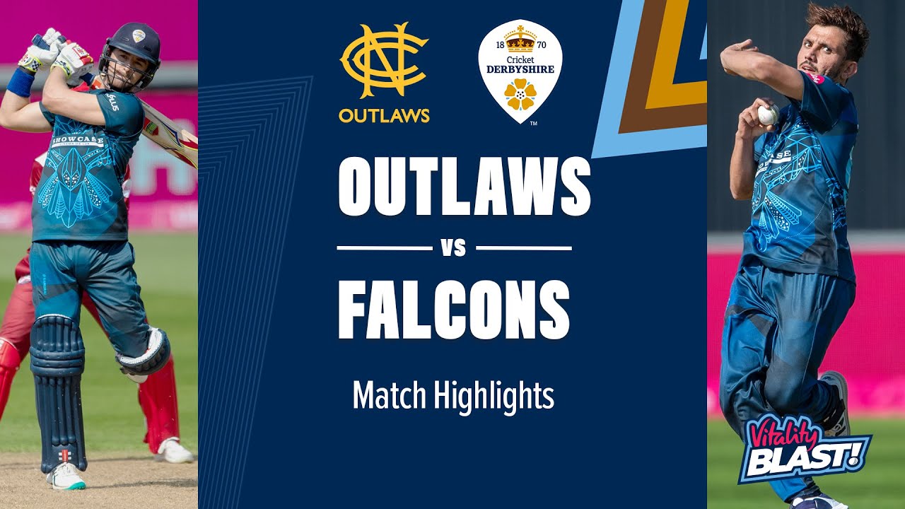 Highlights: Notts Outlaws vs Derbyshire Falcons