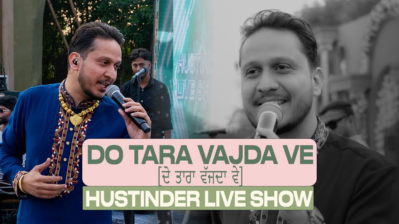 Do Tara Vajda Ve | Hustinder Live Show