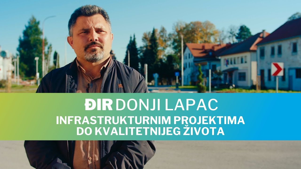 Đir Donji Lapac - Infrastrukturnim projektima do kvalitetnijeg života