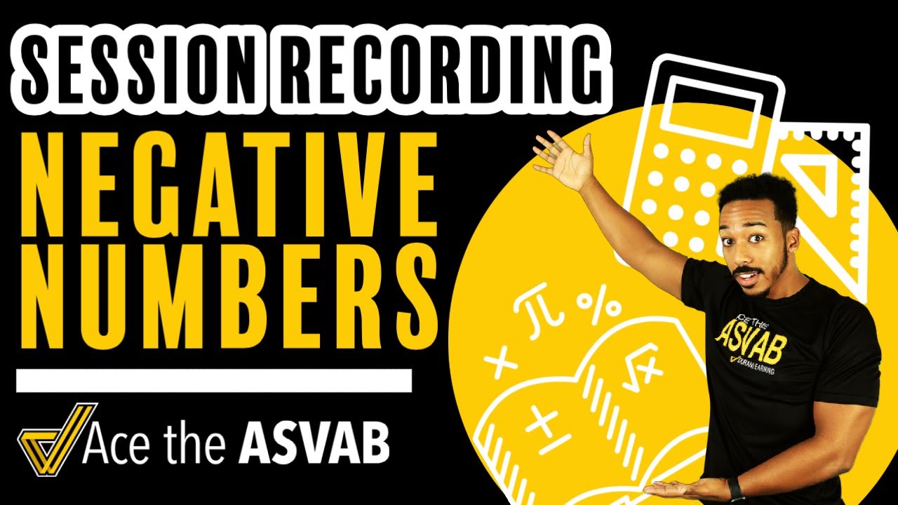ASVAB (Arithmetic Reasoning and Math Knowledge) - How to Crush Negative Numbers! (Class Recording)