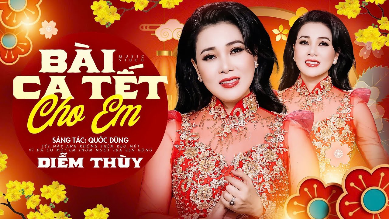 Bài Ca Tết Cho Em - Diễm Thùy | Official | Nhạc Xuân Mới Nhất 2026