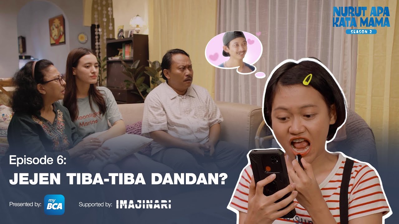 Nurut Apa Kata Mama Season 2 I Episode 6: Jejen Tiba-Tiba Dandan?