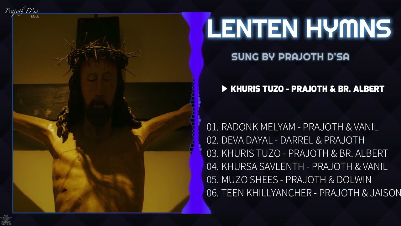 Konkani Lenten Hymns Sung by Prajoth D'sa