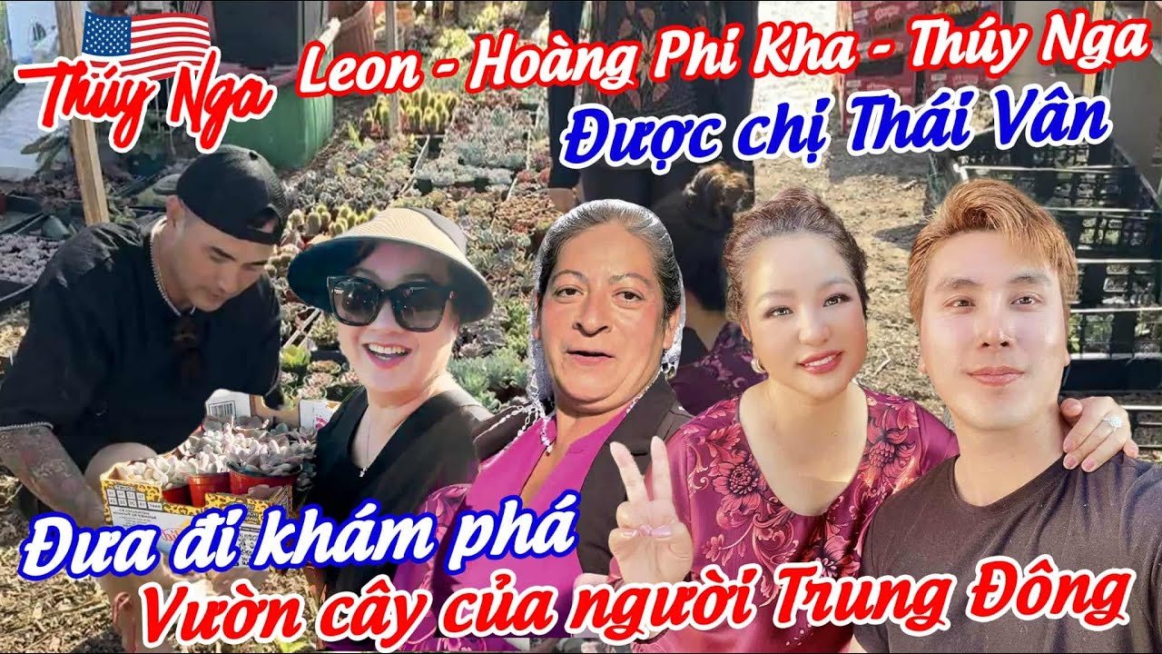 Leon - Hoàng Phi Kha - Thuý Nga được chị Thái Vân đưa đi khám phá vườn cây của người Trung Đông