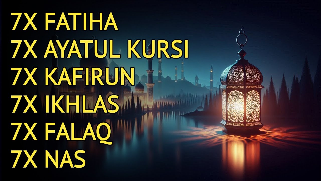 7X FATIHA 7X AYATUL KURSI 7X KAFIRUN 7X IKHLAS 7X FALAQ 7X NAS | EP 411