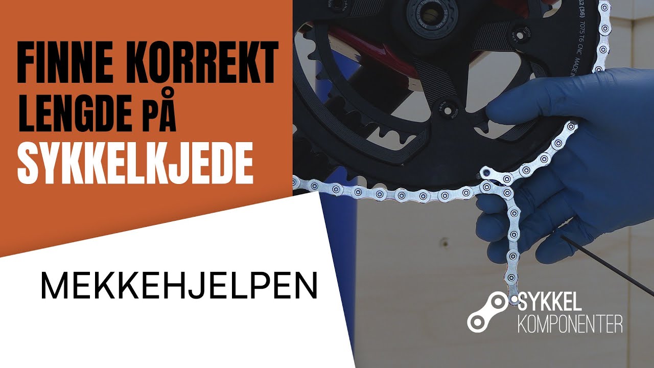 Hvordan finne korrekt KJEDELENGDE til sykkel? | MEKKEHJELPEN