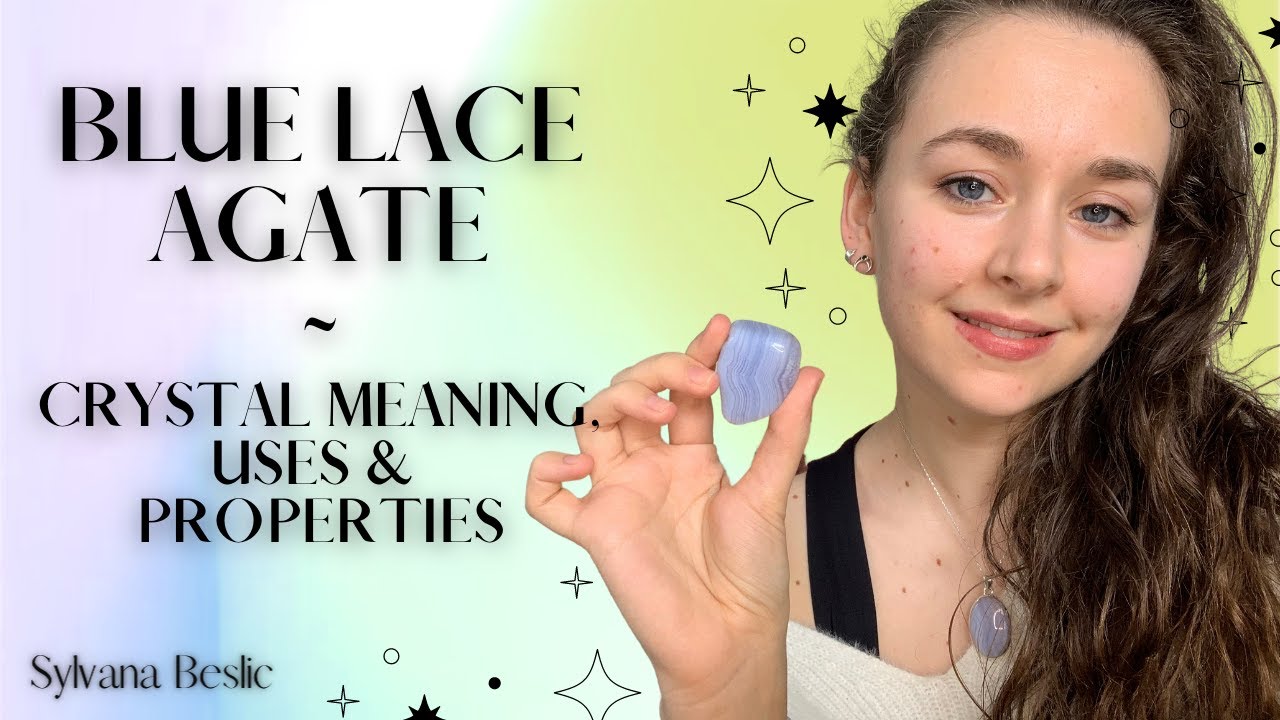 BLUE LACE AGATE - Crystal Healing Meaning, Uses and Properties
