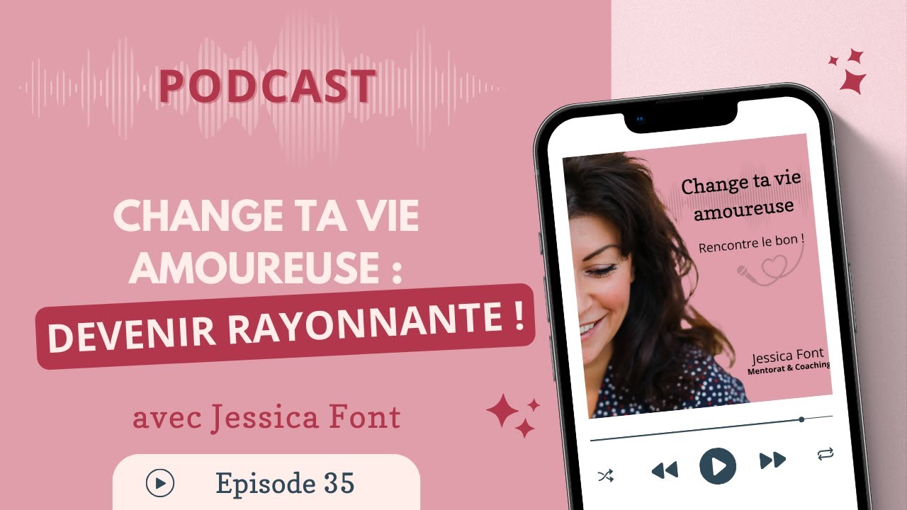 Épisode 35 - Devenir rayonnante !