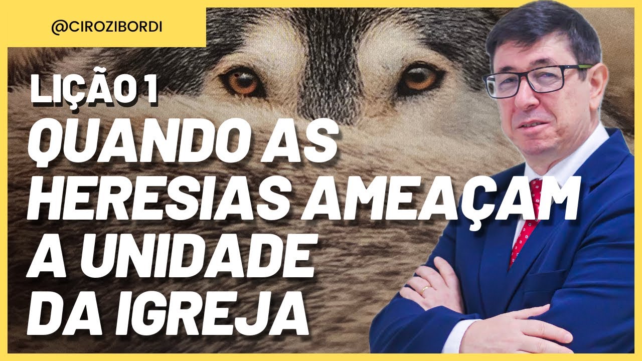 Quando as Heresias Ameaçam a Unidade da Igreja | ​⁠Lição 1 | CPAD | ​⁠​⁠​⁠​⁠​⁠​⁠​⁠​@Cirozibordi