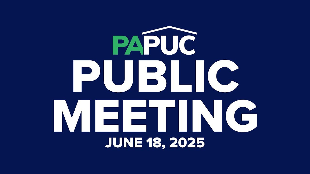 PA PUC Public Meeting of June 18, 2025