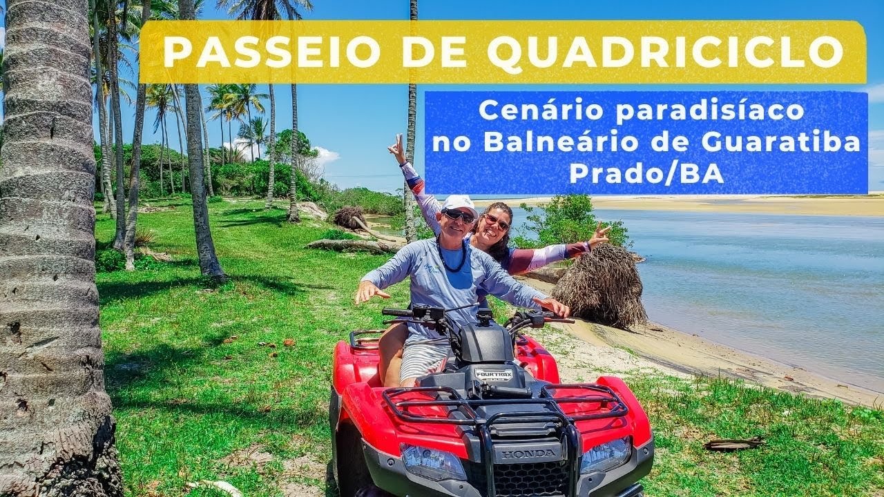 Passeio de Quadriciclo_Aventura e cenário paradisíaco na Praia de Guaratiba_Prado/BA