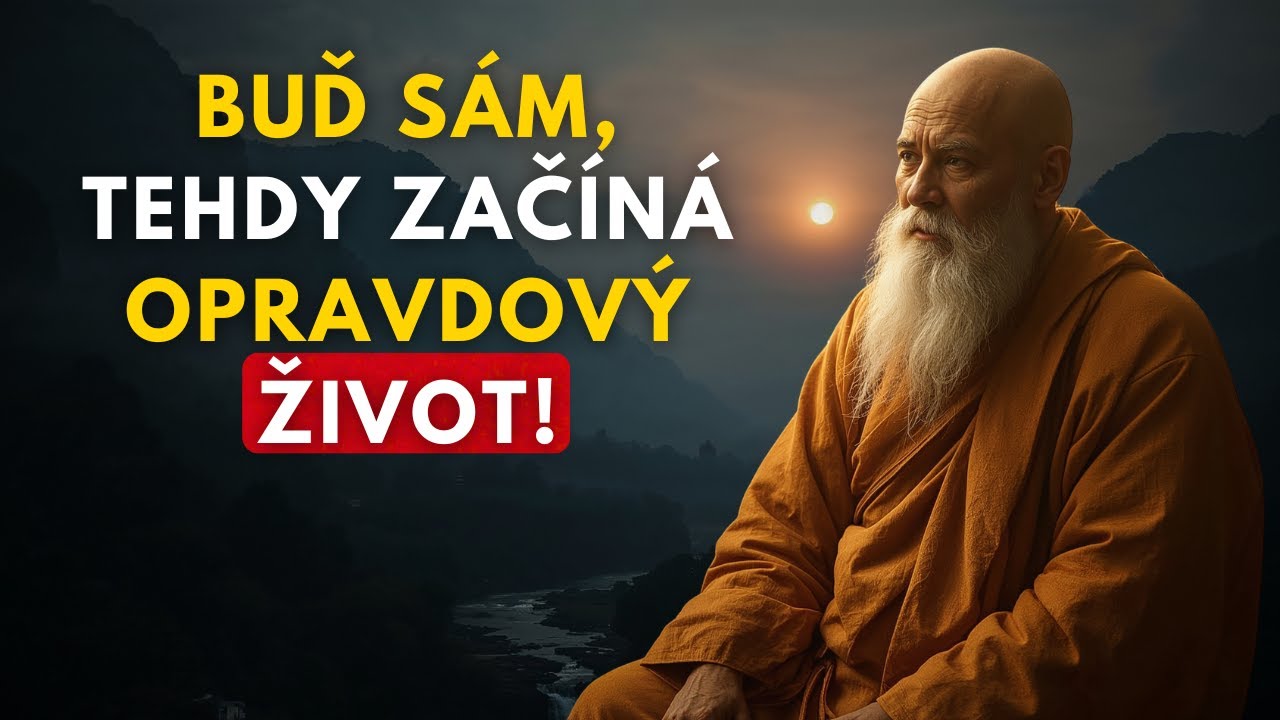 Skutečný život začíná v okamžiku, kdy přestanete nikoho potřebovat | Buddhismus