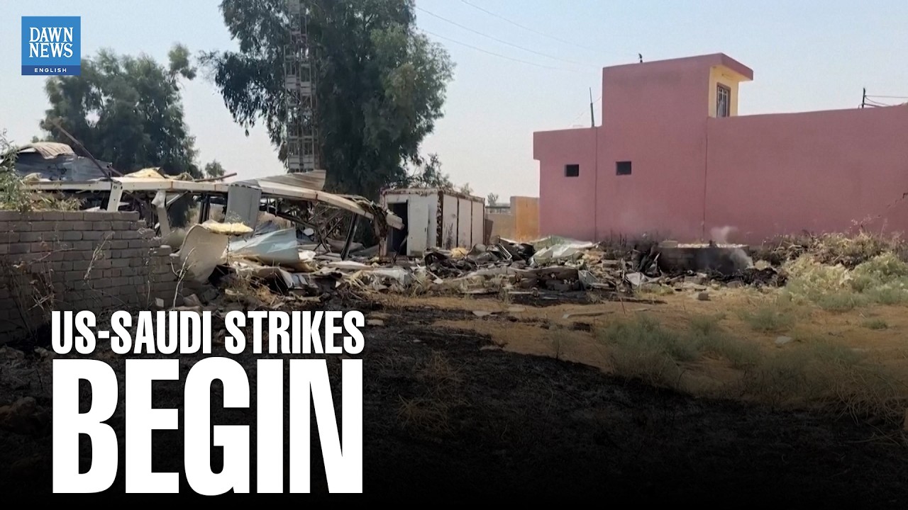 US and Saudi Arabia Launch Joint Strikes on Iran-Backed Groups | Dawn News English