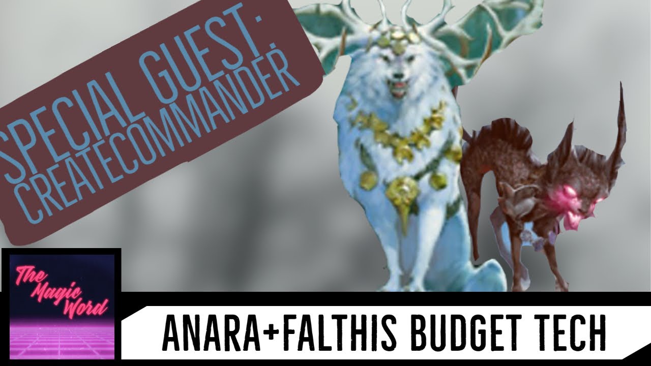 Anara + Falthis Animal House BUDGET Deck Tech w/SPECIAL Guest Create Commander- The Magic Word