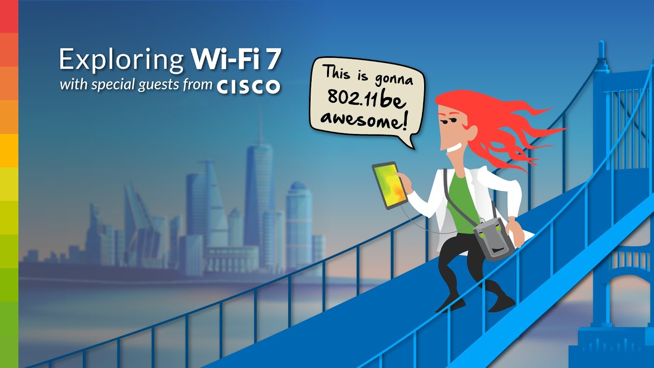 Exploring Wi-Fi 7 with Special Guests from Cisco | Ekahau webinar