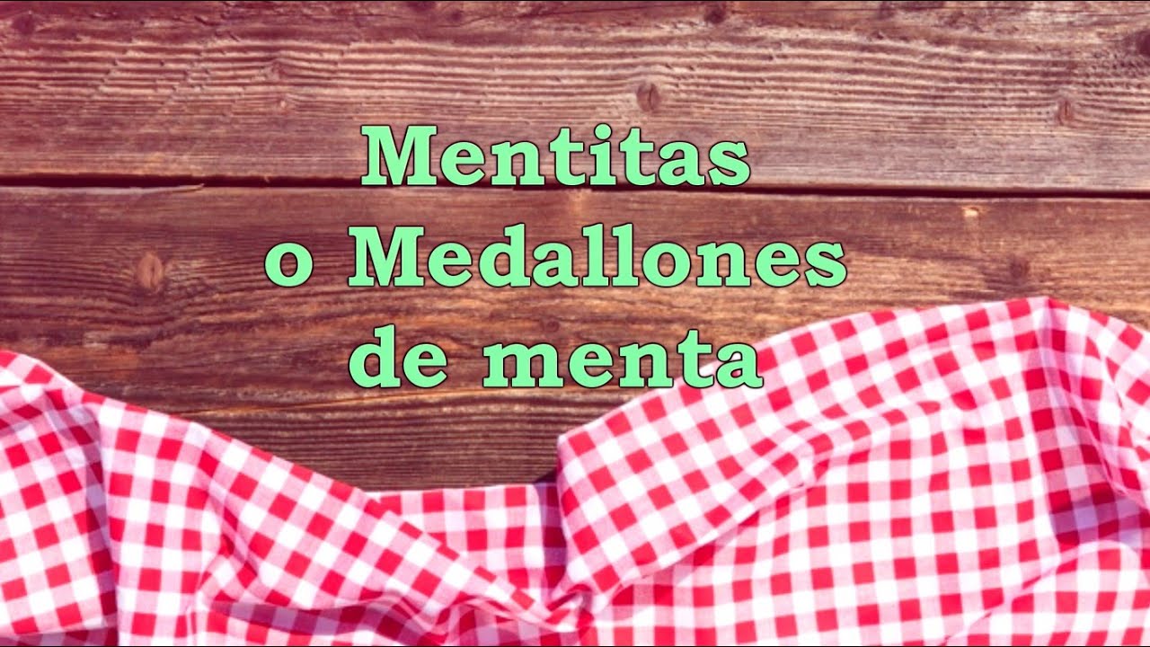 Mentitas o Medallones de MENTA / Sin clara de huevo!!!