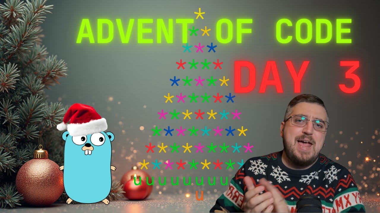 Advent Of Code - Day 3 (Go) 🎄