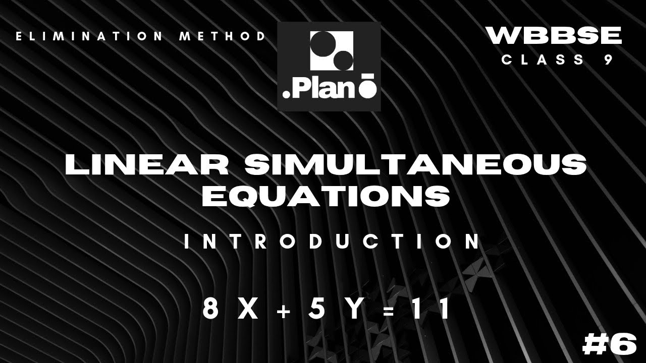 Linear Simultaneous Equations | Class 9|#wbbse #icse #cbse 
